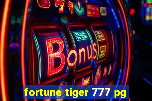 fortune tiger 777 pg